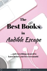 The Best Books in Audible Escape | Lovely Audiobooks