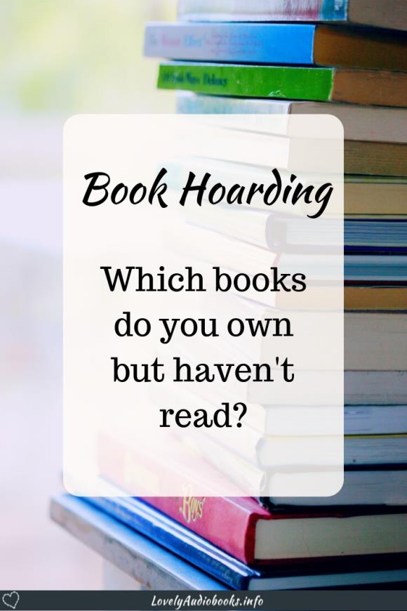 Book hoarding: Which books do you own but haven't read?