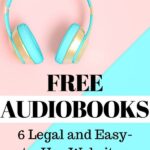 Audiobooks for free online: 6 Legal and Easy-to-Use Websites with Great Books