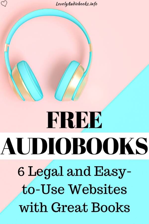 Audiobooks for free online: 6 Legal and Easy-to-Use Websites with Great Books