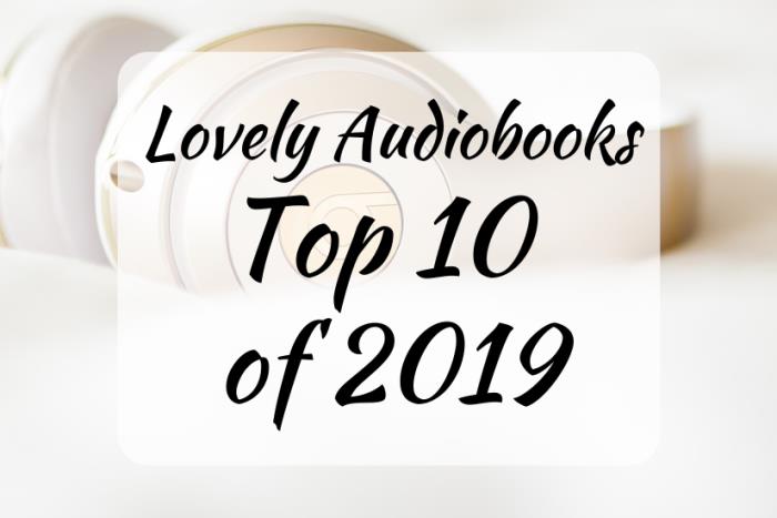 Lovely Audiobooks Top 10: My favorite Romance audiobooks of 2019