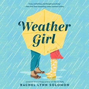 Cover of Weather Girl by Rachel Lynn Solomon showing an illustration of a yellow umbrella, below are visible the legs and shoes of a man and a woman.