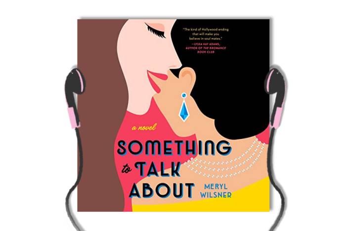 Something to talk about by Meryl Wilsner - audiobook review