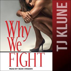 The Why We Fight audiobook cover shows a person with long hair, stockings, and black high heels crouching