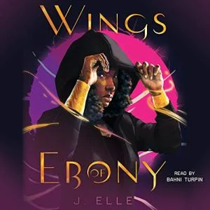 Wings of Ebony audiobook cover showing a Black girl pulling a black cowl over her head