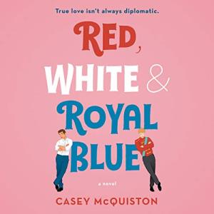 Red White & Royal Blue by Casey McQuiston: The best MM Romance books on Audible