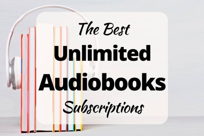 The best unlimited audiobooks subscriptions