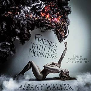 The Friends with the Monsters audiobook cover shows a naked white woman lying on her back on the ground, arching up towards a monstrous dark shadow looming over her