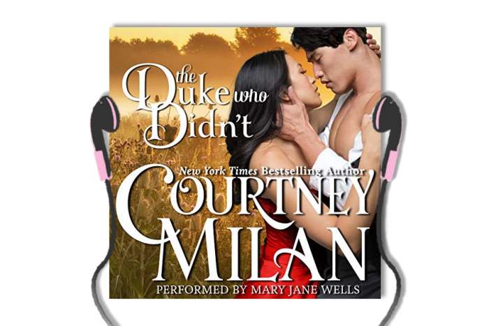 The Duke Who Didn't by Courtney Milan - audiobook review 5 star rating