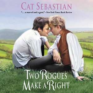 Two Rogues Make a Right by Cat Sebastian