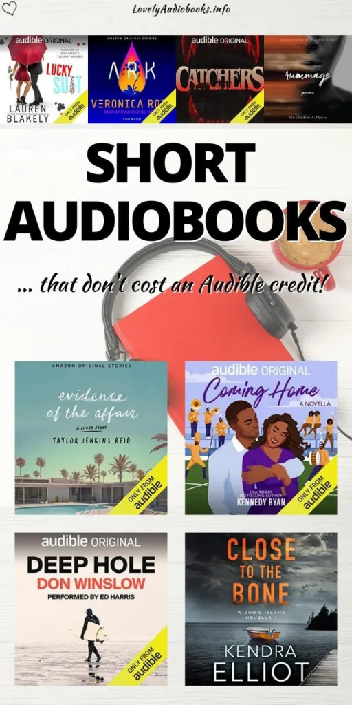 Short Audiobooks that don't cost an Audible credit! Background image showing a red book with black headphones and a red cup of coffee. Also book covers of Lucky Suit, Ark, The Catchers, Rummage, Evidence of the Affair, Coming Home, Deep Hole, and CLose to the Bone