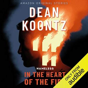 In the Heart of the Fire by bestselling author Dean Koontz