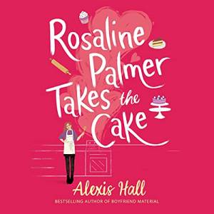 Rosaline Palmer Takes the Cake audiobook cover is red with small illustrations of cake and a white woman baking