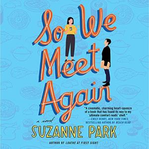 So We Meet Again by Suzanne Park