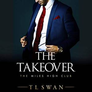 The Takeover by T.L Swan
