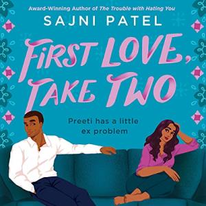 First Love Take Two by Sajni Patel