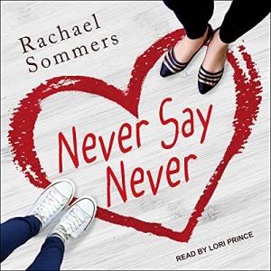 Never Say Never by Rachael Sommers