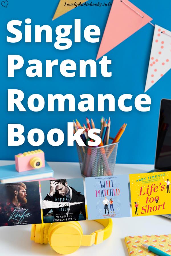 Single Parent Romance books on Audible: Single Moms, guardians, and single dads finding their Happily Ever Afters