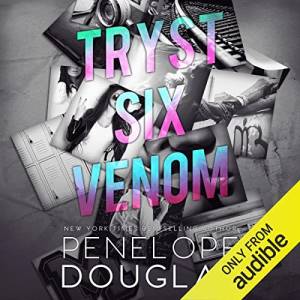 Tryst Six Venomby Penelope Douglas audiobook