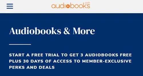 Screenshot from Audiobookscom saying: "Audiobooks & More - Start a free trial to get 3 audiobooks free plus 30 days of access to member-exclusive perks and deals"