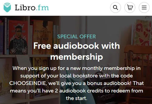 Screenshot from Audible competitor Librofm saying: "Special offer - Free audiobook with membership - When you sign up for a new monthly membership in support of your local bookstore with the code CHOOSEINDIE, we’ll give you a bonus audiobook! That means you’ll have 2 audiobook credits to redeem from the start."