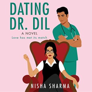 Cover of Dating Dr. Dil is an illustration showing a woman with brown hair and glasses sitting on a red chair, standing behind hair is a Brown man in green scrubs