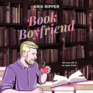 Book Boyfriend (illustrated cover showing a white blonde bearded man drinking coffee and smiling, he's sitting in front of book shelves and is surrounded by open books)