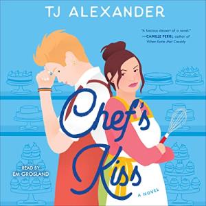 Chef's Kiss by TJ Alexander (illustrated cover showing a blonde white nonbinary person and a brownhaired white woman, both wearing aprons)