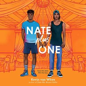 Nate Plus One (cover showing two Black teenage boys holding hands, the background is a sketch of a wedding party)
