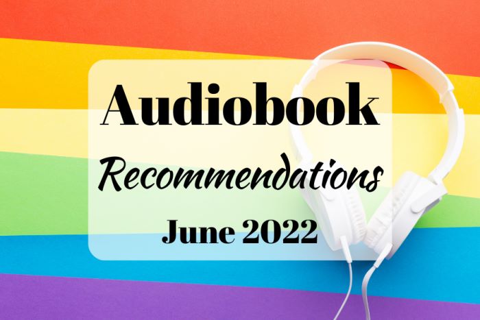 Audiobook Recommendations June 2022
