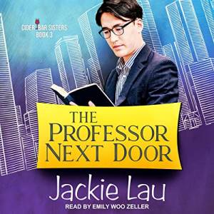 The Professor Next Door by Jackie Lau audiobook cover showing an Asian man with glasses reading a book
