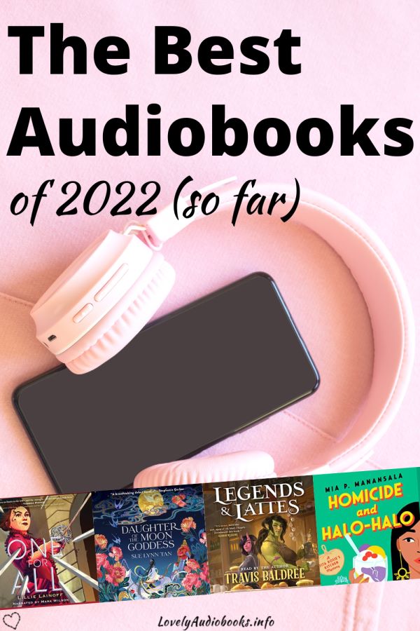 The Best Audiobooks of 2022 (so far)