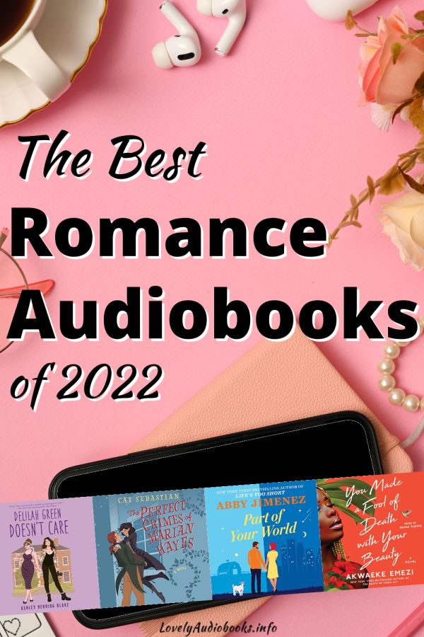 The Best Romance Audiobooks of 2022