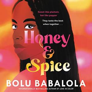 The illustrated cover of Honey and Spice shows a beautiful young Black woman with long black hair looking over her shoulder at the viewer
