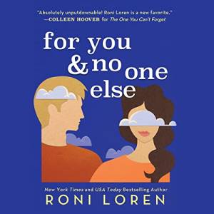 The illustrated cover of For You and No One Else shows two faceless people: a white man with short blond hair and a white woman with long brown hair, there are clouds before their faces