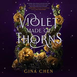 The book cover of Violet Made of Thorns is dark with a swirly font, the title is surrounded by yellow roses