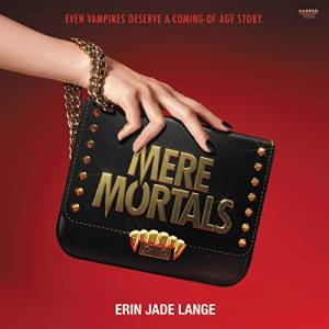 The Mere Mortals audiobook cover shows a deminine hand with black nail polish holding a black handbag with the title of the book and vampire fangs in gold