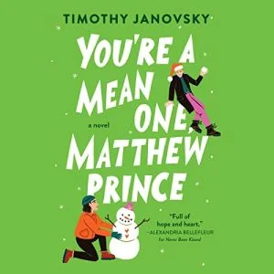 You're a Mean One Matthew Prince audiobook cover has two cartoon characters, one building a snowman, the other holding a snowball