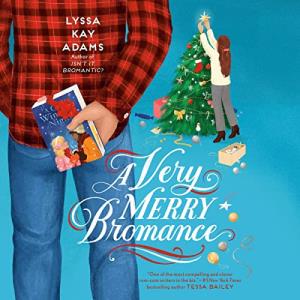 A Very Merry Bromance audiobook cover showing the back of a white man holding a romance novel behind his back, looking at a white woman decorating a christmas tree