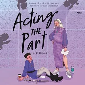 Acting the Part audiobook cover showing a short-haired white person sitting on the floor looking up to a blonde white girl in a purple dress