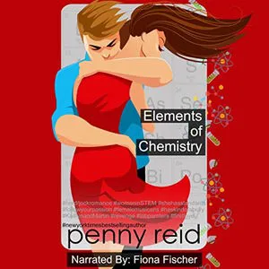 Elements of Chemistry is one of the best Romance audiobooks of all time. The illustrated cover shows a young white man with blond hair and a white woman with brown hair embracing, she is wearing a red dress