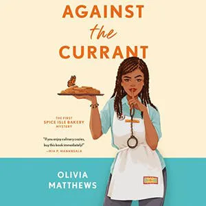 The Against the Currant audiobook cover shows a Black woman with braids in an apron holding up a plate with treats and holding her finger up in a "shush" gesture