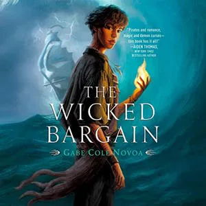 The Wicked Bargain audiobook cover shows a young person with short curly brown hair and brown skin, flames surrounding their hand, the sea and a ship in the background