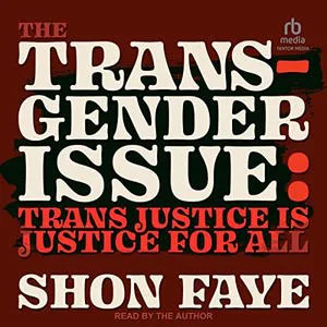 The cover shows the full title of the book: The Transgender Issue: Trans Justice for all - Shon Faye
