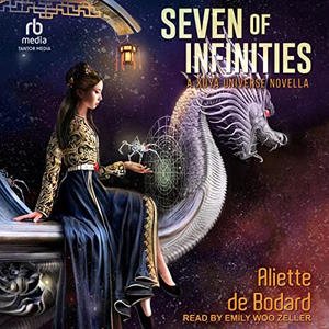 The Seven of Infinities audiobook cover shows a Vietnamese woman in a beautiful dress sitting on a silver dragon, surrounded by stars