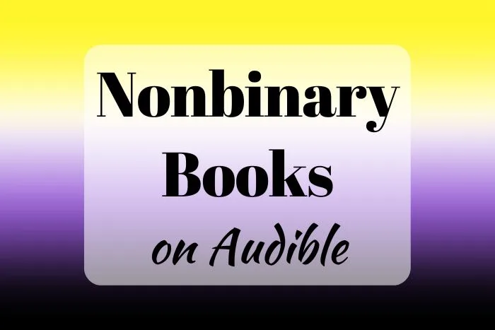 Nonbinary Books on Audible (background showing an abstract version of the nonbinary flag with yellow, white, purple, and black)