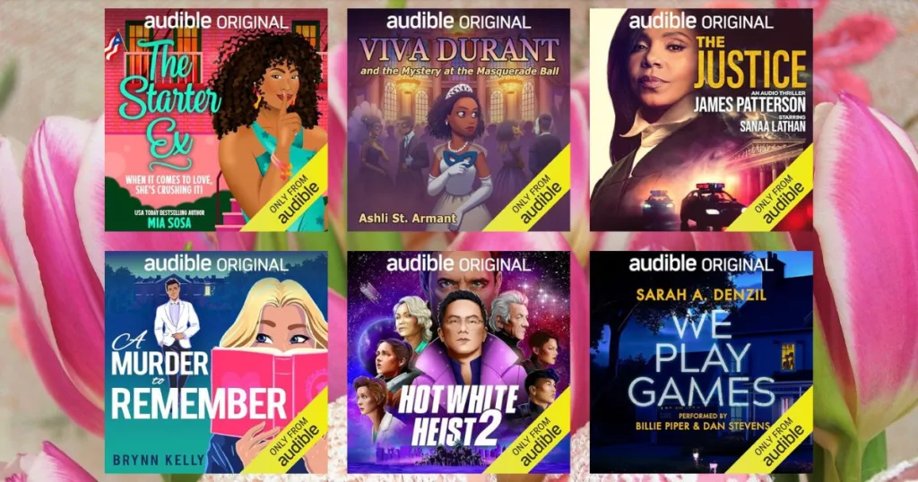 collage of popular audiobooks in Audible Plus in Spring 2024: The Starter Ex, Viva Durant, Hot White Heist 2, The Justice, A Murder to Remember, We Play Games