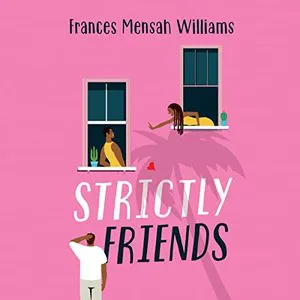 Strictly Friends audiobook cover shows a Black woman reaching out of a window to a Black man in another window, another man is standing in front of the building looking up to them