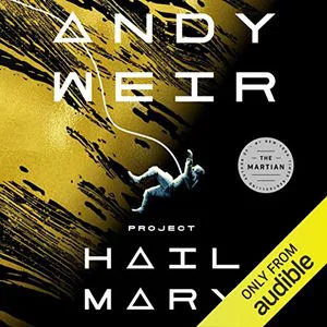 One of the best Sci Fi audiobooks: Project Hail Mary audiobook cover shows an astronaut falling through space
