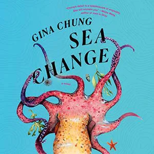Sea Change audiobook cover shows a drawing of a colorful octopus